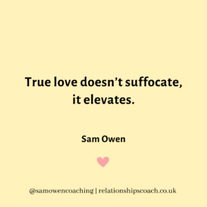 22 love quotes to inspire you, Sam Owen, relationshipscoach.co.uk