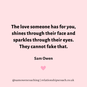 22 love quotes to inspire you, Sam Owen, relationshipscoach.co.uk