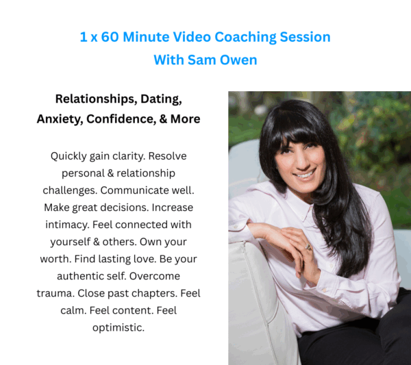 60 Min. Coaching with Sam Owen, Relationship Expert, Coach, Published Author